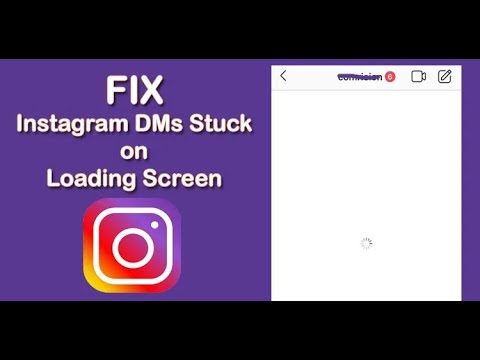 Instagram DMs Stuck on Loading Screen: Quick Fixes to Get Them Working